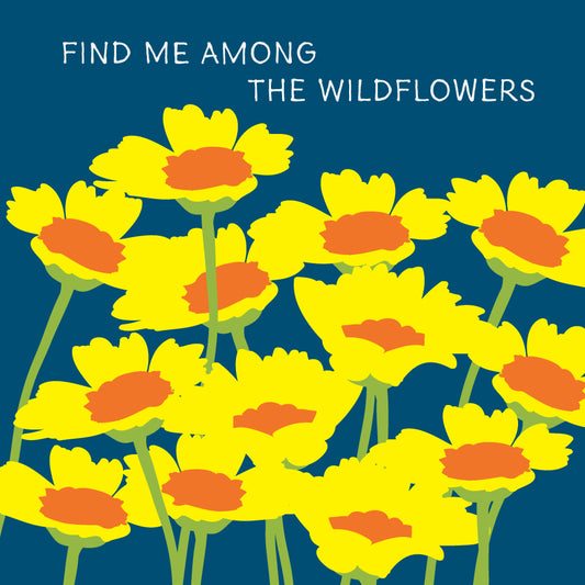 Find Me Among The Wildflowers Sticker