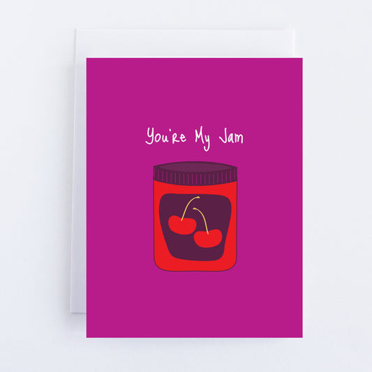 You're My Jam Greeting Card